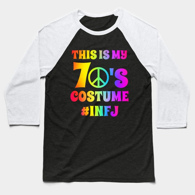 Groovy INFJ This Is My 70s Costume Halloween Party Retro Vintage Baseball T-Shirt by coloringiship